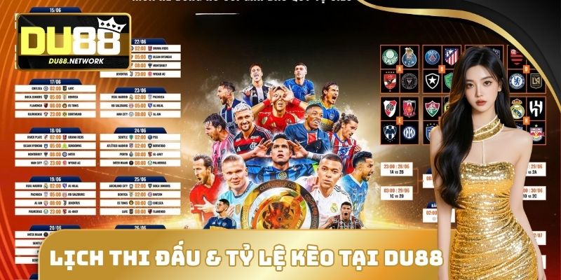 Lịch thi đấu & tỷ lệ kèo tại DU88: Nhanh chóng và chính xác 2 Lịch thi đấu & tỷ lệ kèo tại DU88